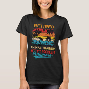 Camiseta Treinador de Animais Aposentado Não é Mais Meu Pro