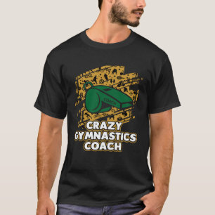 Camiseta Treinador de ginástica de ginástica maluca Treinad