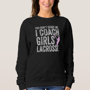 Camiseta Treinador de Lacrosse, não me assusta a treinar ga