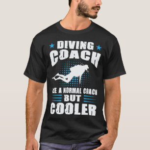Camiseta Treinador de Mergulho Como Um Treinador Normal Mas