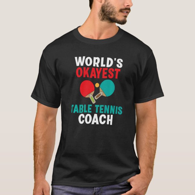 Camiseta Treinador de Tênis de Mesa mais bonito do mundo (Frente)