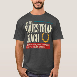 Camiseta Treinador Equestre Engraçado Pressuponha Im