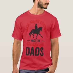 Camiseta Treinador Equestre Equestre Pai Perfeito T