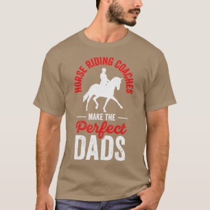Camiseta Treinador Equestre Equestre Pai Perfeito T