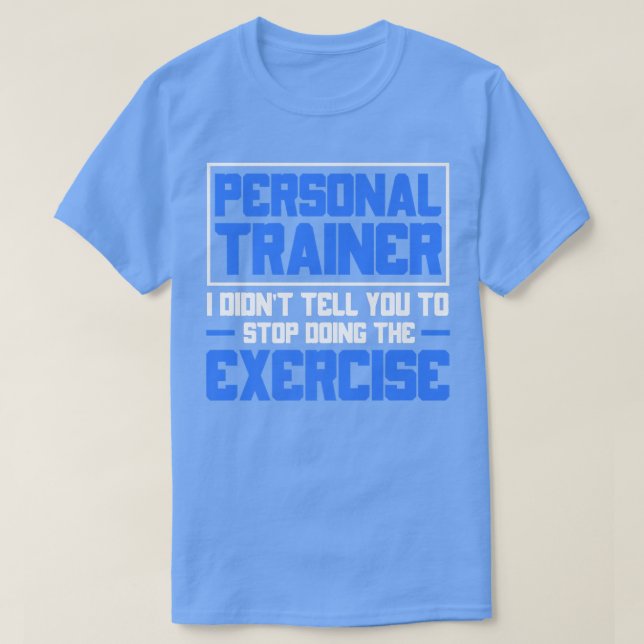 Camiseta Treinador Pessoal, Motivação do Exercício de Worko (Frente do Design)