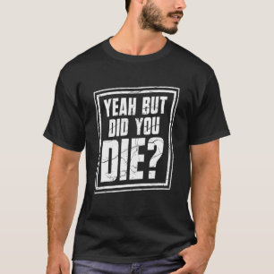 Camiseta Treinador Pessoal Sim Mas Você Morreu?