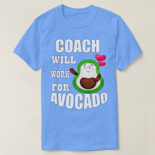 Camiseta Treinador trabalhará para Avocado (Frente do Design)