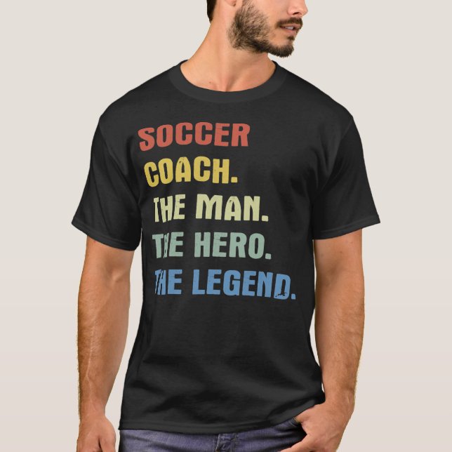 Camiseta Treinador treinou o homem, o herói, a lenda  (Frente)