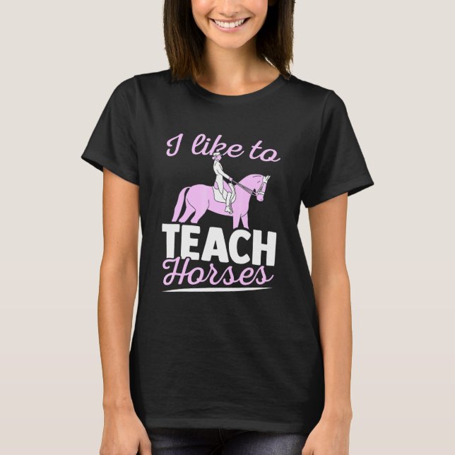 Camiseta Treinamento De Cavalos Eu Gosto De Ensinar Cavalos (Frente)