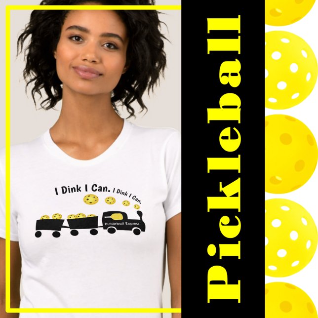 Camiseta Treinamento Em Pickleball Eu Danço Que Posso Bola  (pickleball training - I dink I can - yellow pickleballs)