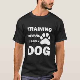 Camiseta Treinando Humanos Para Falar Cachorro, Treinador D