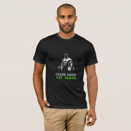 Camiseta Treine Duro Coma Limpo para membros da academia