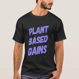 Camiseta Treino de Academia Vegano Ganhos à Base de Plantas
