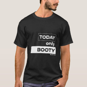 Camiseta Treino de Bunda Só de Hoje Motivação Academia Fitn
