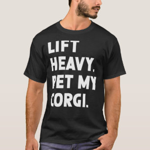 Camiseta Treino de Fitness Levantar Cachorro Pesado Corgi 1