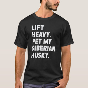 Camiseta Treino de Fitness Levantar Pesado Cachorro Siberi