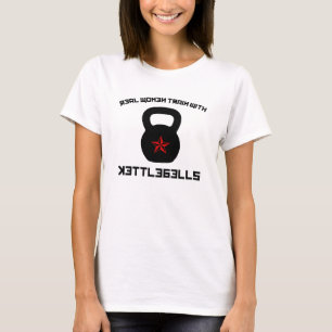 Camiseta Trem das mulheres reais com Kettlebells