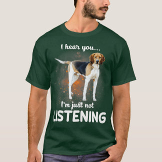 Camiseta Tremendo Walker Coonhound Eu ouvi você não escutar