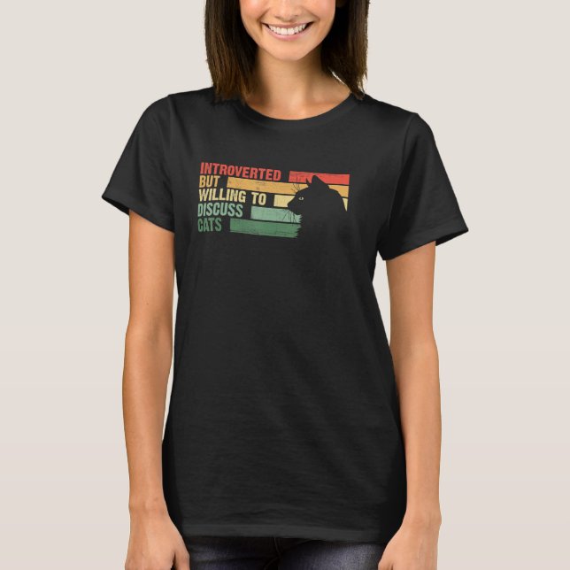 Camiseta Trendy Apresentou, Mas Disposta A Discutir Cat (Frente)