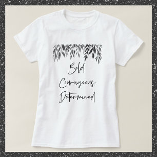 Camiseta Trendy Bold Corajoso Determinado