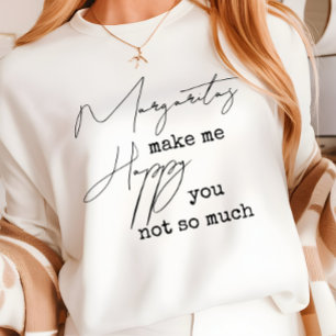 Camiseta Trendy Margaritas Me Faz Feliz Você Não