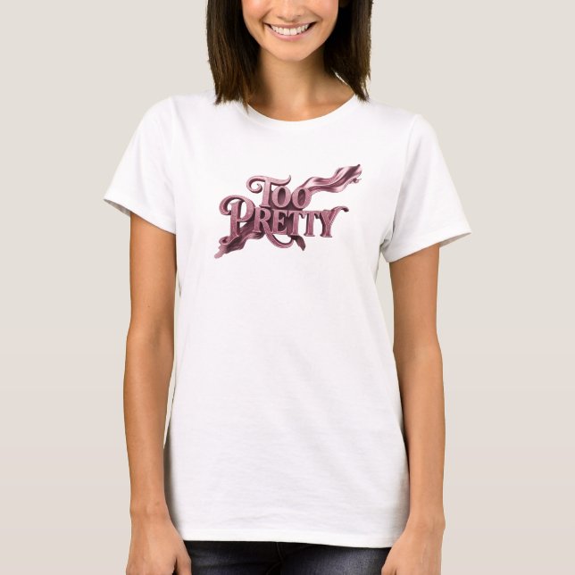 Camiseta Trendy Pink TOO PRETTY Slogan (Frente)