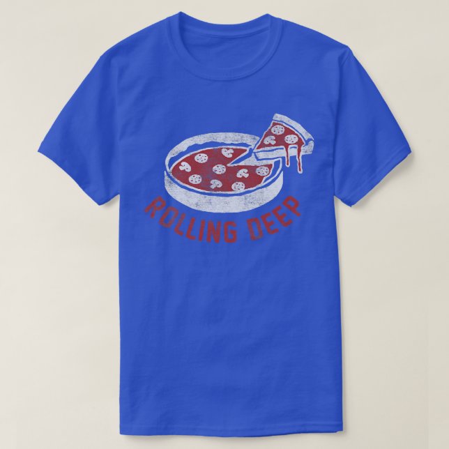 Camiseta Trendy Rolling Deep Pizza Humor 33585690 (Frente do Design)