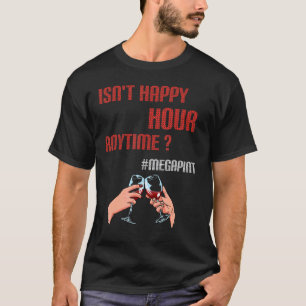 Camiseta Trendy Sarcastic não é Happy Hour Anytime Megapint