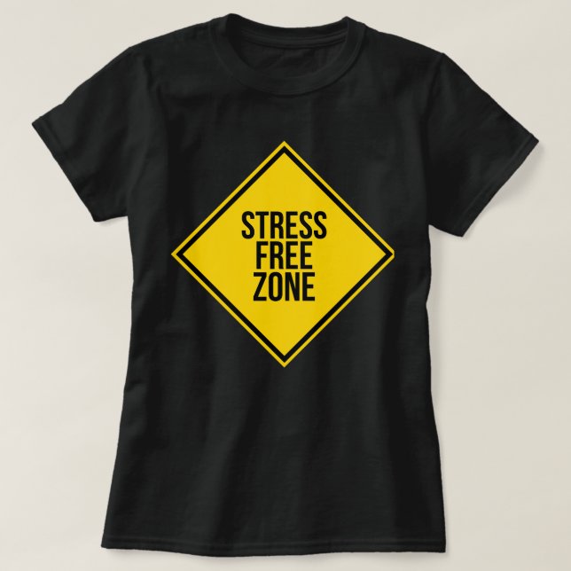 Camiseta Trendy Stress Free Zone Cote Energia Positiva (Frente do Design)