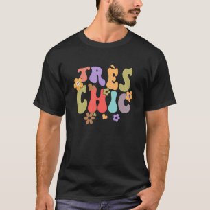 Camiseta Tres Chic Groovy French Sayings France Paris Aesth