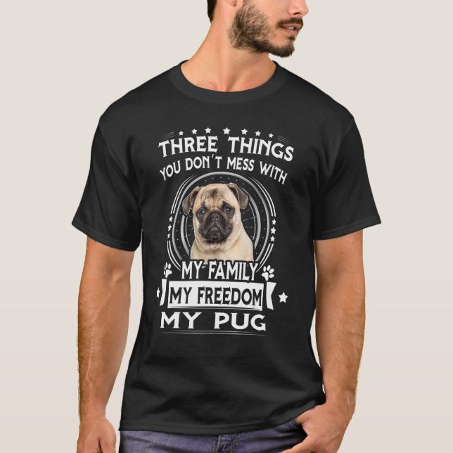 Camiseta Três coisas que você não perde com Cachorro Pug (Frente)