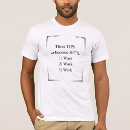 Camiseta Três dicas para se tornar RICO Citação motivaciona