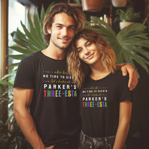 Camiseta Três-Esta Fiesta No Siesta Parents aniversário de