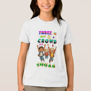 Camiseta Três não é uma multidão, é um esquadrão