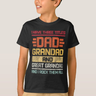 Camiseta Três Títulos Pai Avô & Excelente Avô E Eu