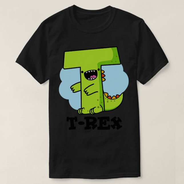 Camiseta TRex Alpbhabet Dinossaur Pun (Frente do Design)