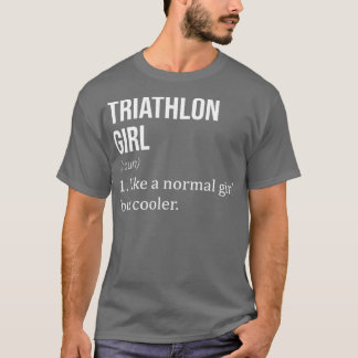Camiseta TRIATHLON Girl Como Uma Rapariga Normal Mas Mais E