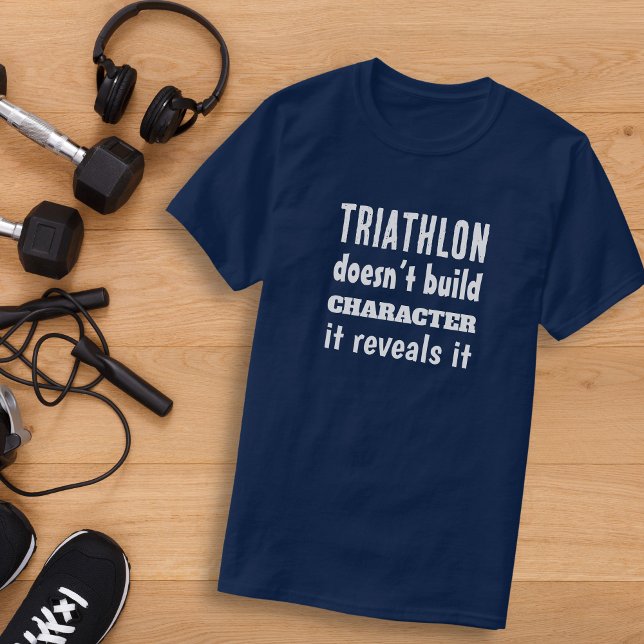 Camiseta Triathlon não constrói caráter, revela-o (Criador carregado)