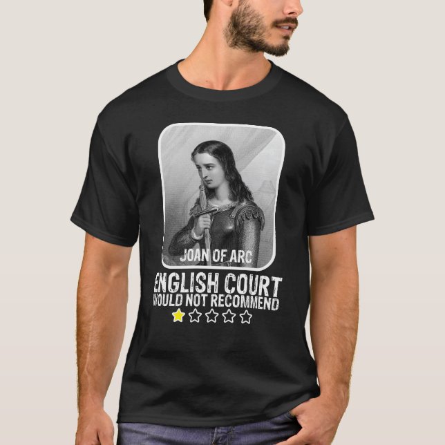 Camiseta Tribunal Inglês Não Recomendaria Joan Of Arc (Frente)