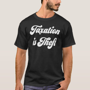 Camiseta Tributação é Capitalismo de Mercado Livre Ancap Ro