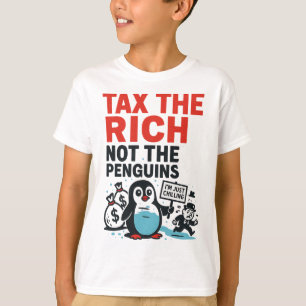 Camiseta Tributar Os Ricos Não Os Pinguins Engraçado Anti T