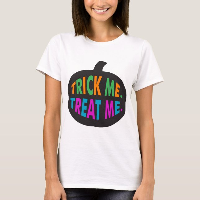 Camiseta Trick Me Tratar Com Várias Cores (Frente)