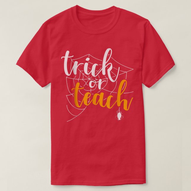 Camiseta Trick Or Teach Funny Teacher Appreciation Spooky G (Frente do Design)