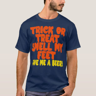 Camiseta Trick ou Treine Cheire Meus Pés Me Dê Uma Cerveja