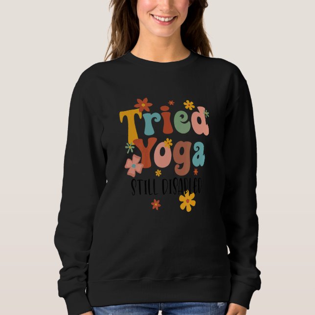 Camiseta Tried Yoga Still Disable Funny Disability Awarenes (Frente)