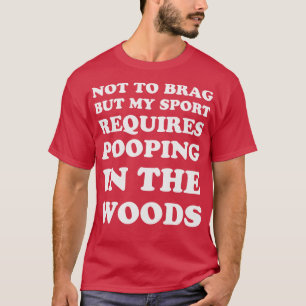 Camiseta Trilha Não Para Arrastar, Mas Meu Esporte Requer P