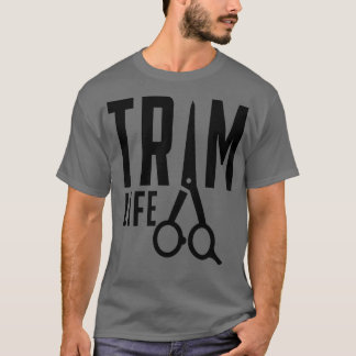 Camiseta Trim Life Barber Hair Stylist