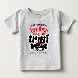 Camiseta Trini Baby Irmão Para De Bone
