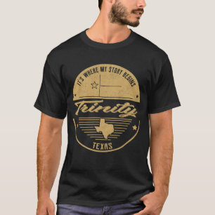 Camiseta Trinity Texas É onde minha história começa