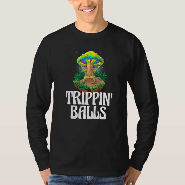 Camiseta Trippin Balls Mushroom  Women Magic Psilocybin Mus (Frente)